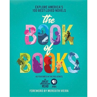 The Great American Read: The Book of Books - by  PBS (Hardcover)