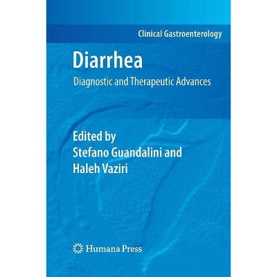 Diarrhea - (Clinical Gastroenterology) by  Stefano Guandalini & Haleh Vaziri (Paperback)