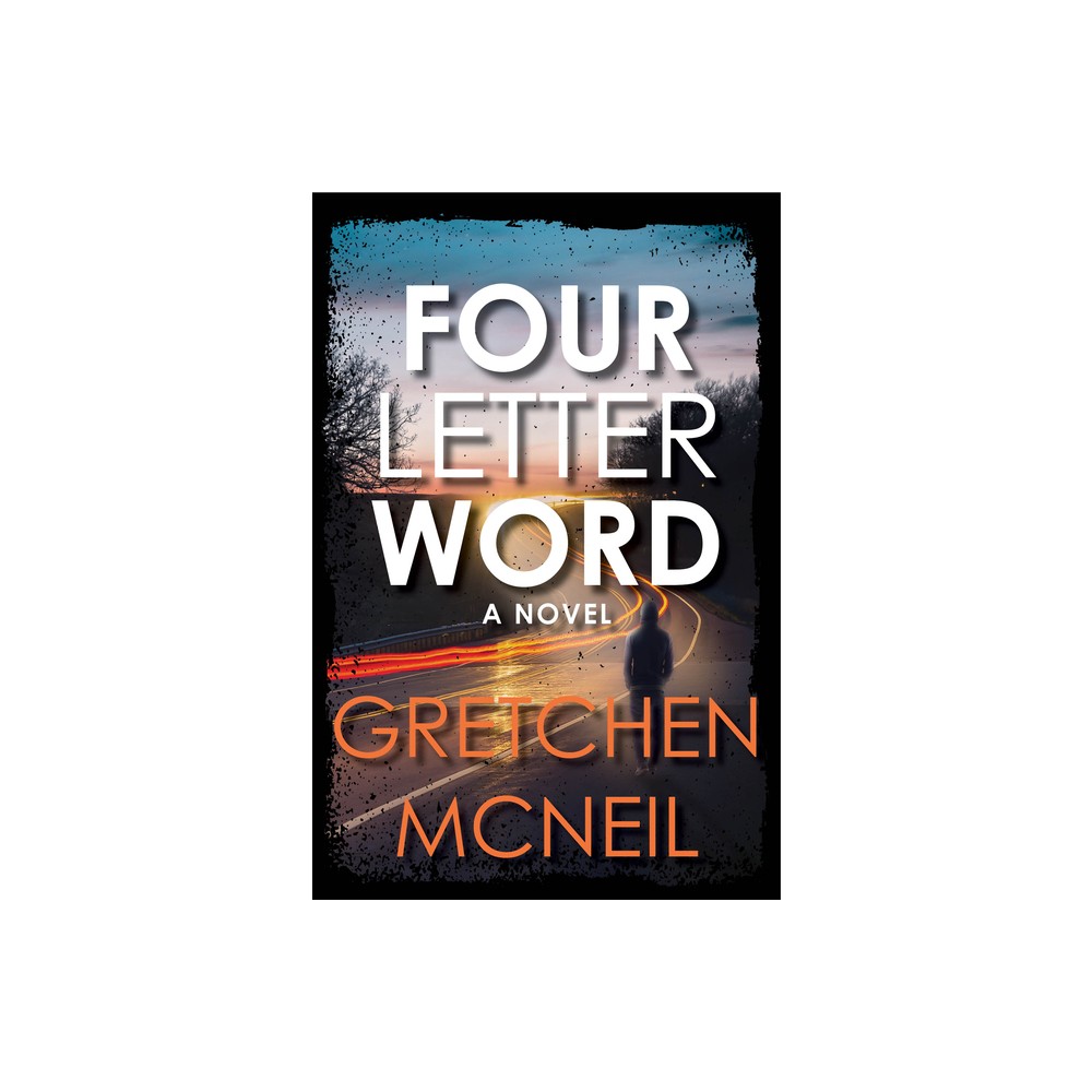 Four Letter Word - by Gretchen McNeil (Hardcover)