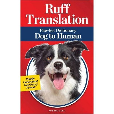 Ruff Translation - by  Jillian Blume (Paperback)