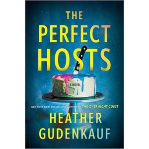 The Perfect Hosts - by Heather Gudenkauf - 1 of 1