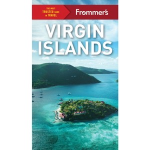 Frommer's Virgin Islands - 2nd Edition by  Alexis Lipsitz Flippin (Paperback) - 1 of 1