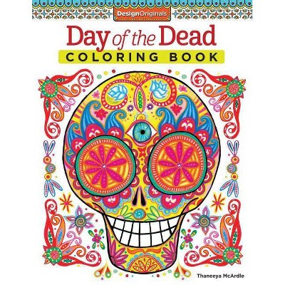 Day of the Dead Coloring Book - (Coloring Is Fun) by  Thaneeya McArdle (Paperback)