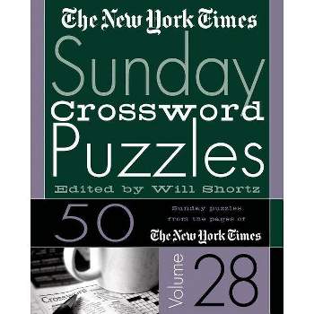 The New York Times Sunday Crossword Puzzles Vol. 28 - (Spiral Bound)