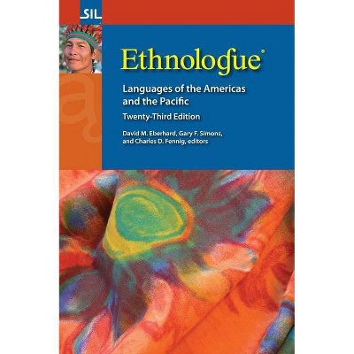 Ethnologue - by  David M Eberhard & Gary F Simons & Charles D Fennig (Hardcover)