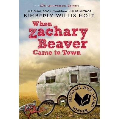 When Zachary Beaver Came to Town Collector's Edition - by  Kimberly Willis Holt (Paperback)