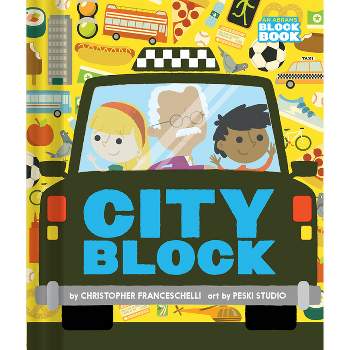 Cityblock (an Abrams Block Book) - by  Christopher Franceschelli (Board Book)