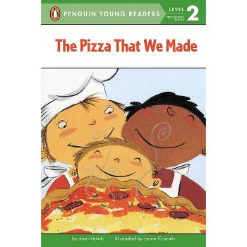The Pizza That We Made - (Penguin Young Readers, Level 2) by  Joan Holub (Paperback)