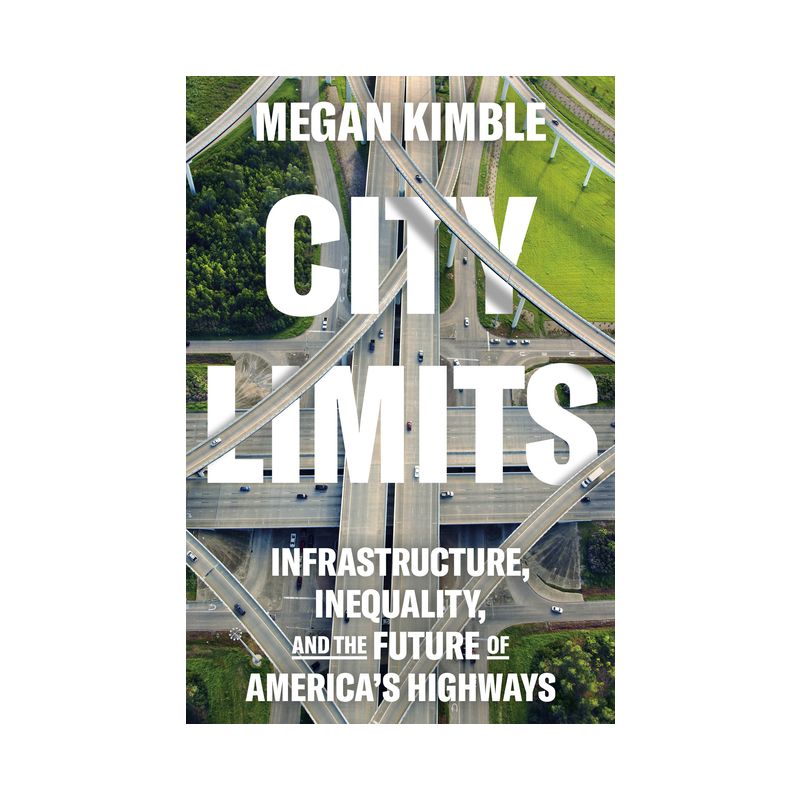 City Limits - by  Megan Kimble (Hardcover), 1 of 2