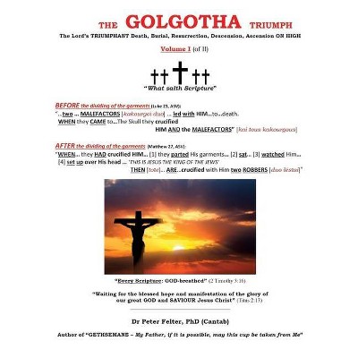 The Golgotha Triumph - (Paperback)