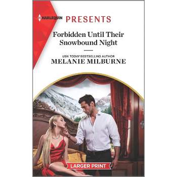 Forbidden Until Their Snowbound Night - (Weddings Worth Billions) Large Print by  Melanie Milburne (Paperback)