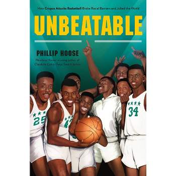 Unbeatable - by  Phillip Hoose (Paperback)
