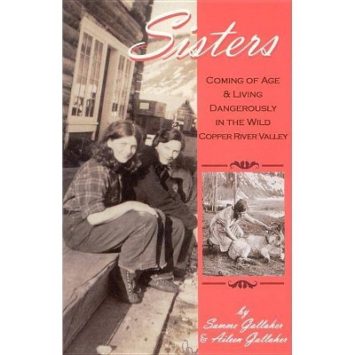 Sisters - by  Samme Gallaher (Paperback)