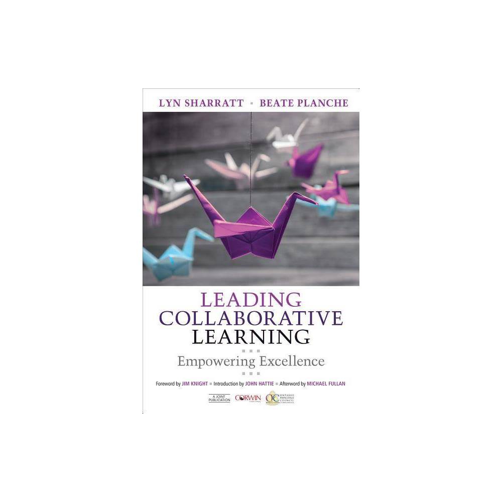 ISBN 9781483368979 product image for Leading Collaborative Learning - by Lyn D Sharratt & Beate M Planche (Paperback) | upcitemdb.com