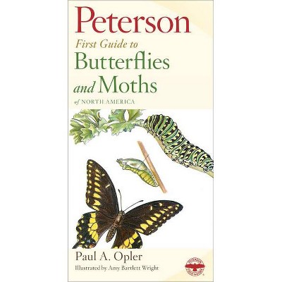 Peterson First Guide to Butterflies and Moths - 2nd Edition by  Paul A Opler (Paperback)