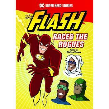 The Flash Races the Rogues - (DC Super Hero Stories) by Matthew K Manning