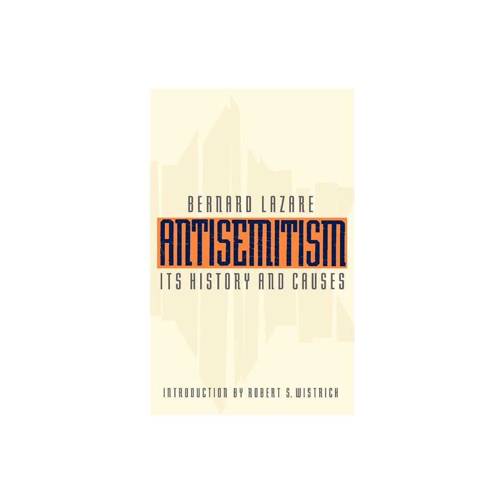 Antisemitism - by Bernard Lazare (Paperback)