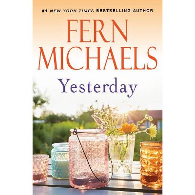 Yesterday - by  Fern Michaels (Paperback)