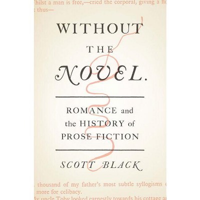 Without the Novel - by  Scott Black (Hardcover)