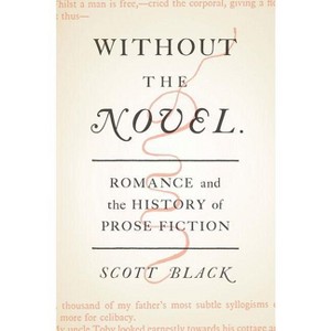 Without the Novel - by  Scott Black (Hardcover) - 1 of 1