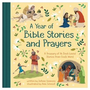 A Year of Bible Stories and Prayers - by  Joanne Simmons (Hardcover) - 1 of 1