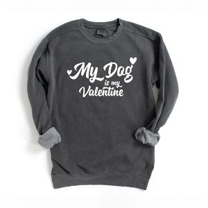 Simply Sage Market Women's  Garment Dyed Graphic Sweatshirt My Dog Is My Valentine - 1 of 4