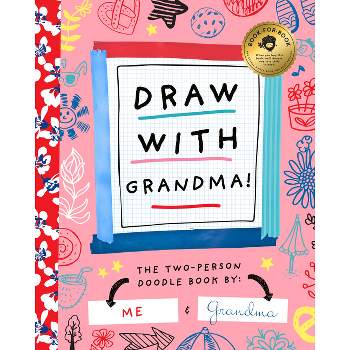 Draw with Grandma - (Two-Dle Doodle) by  Stephanie Miles (Paperback)