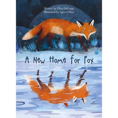 A New Home for Fox - by  Ellen Delange (Hardcover)