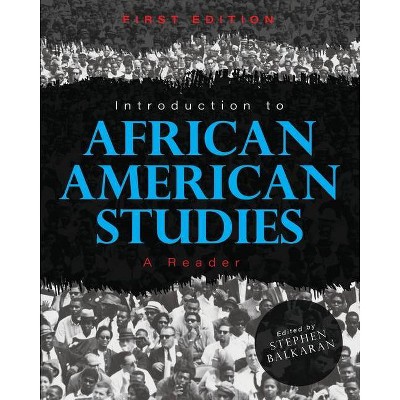 Introduction to African American Studies - by  Stephen Balkaran (Paperback)