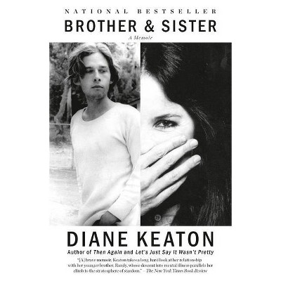 Brother & Sister - by  Diane Keaton (Paperback)