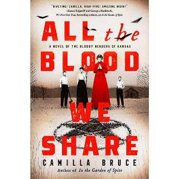 All the Blood We Share - by Camilla Bruce