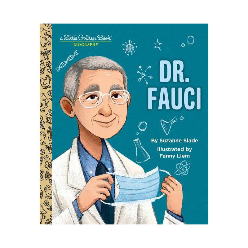 Dr. Fauci: A Little Golden Book Biography - by  Suzanne Slade (Hardcover), 1 of 2