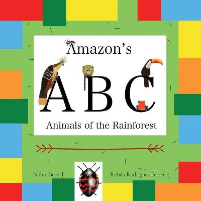 Amazon's ABC - by  Nohra Bernal (Paperback)