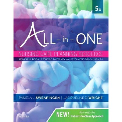 All-In-One Nursing Care Planning Resource - 5th Edition by  Pamela L Swearingen & Jacqueline Wright (Paperback)