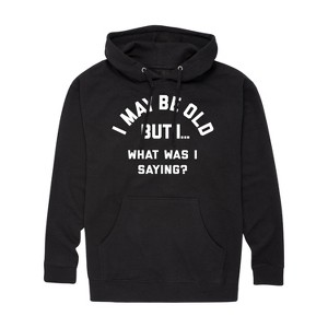Men's - Instant Message - I May Be Old What Was I Saying Graphic Fleece Pullover Hoodie - 1 of 4