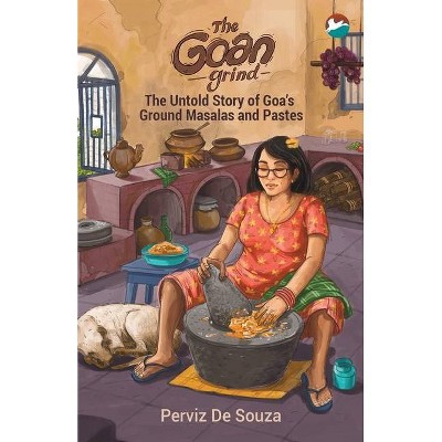 The Goan Grind - by  Perviz de Souza (Paperback)