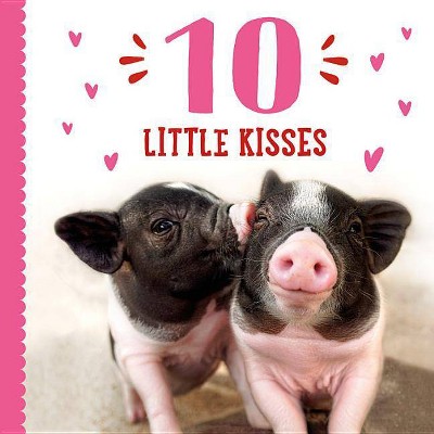 10 Little Kisses - by  Taylor Garland (Board Book)