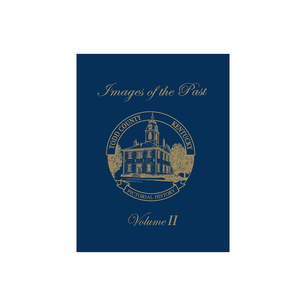 Images of the Past, Volume II - (Paperback)