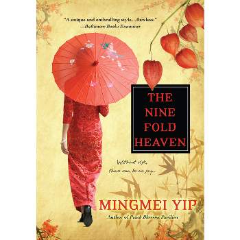 The Nine Fold Heaven - by  Mingmei Yip (Paperback)