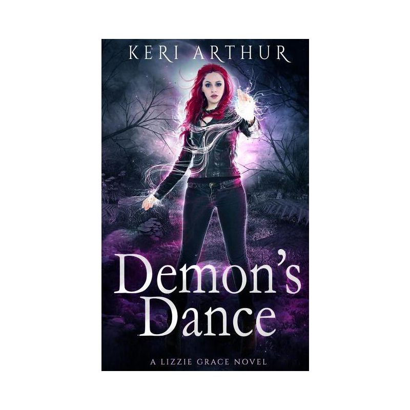 Demon's Dance - (Lizzie Grace) by  Keri Arthur (Paperback), 1 of 2