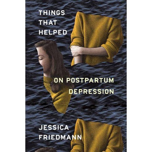 Things That Helped - By Jessica Friedmann (paperback) : Target