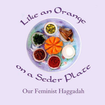 Like an Orange on a Seder Plate - 2nd Edition by  Ruth Simkin (Paperback)