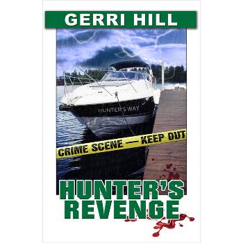 Hunter's Revenge - (Tori Hunter's) by  Gerri Hill (Paperback)