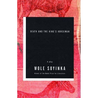 Death and the King's Horseman - 2nd Edition by  Wole Soyinka (Paperback)