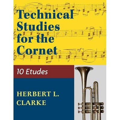 Technical Studies for the Cornet - (Paperback)