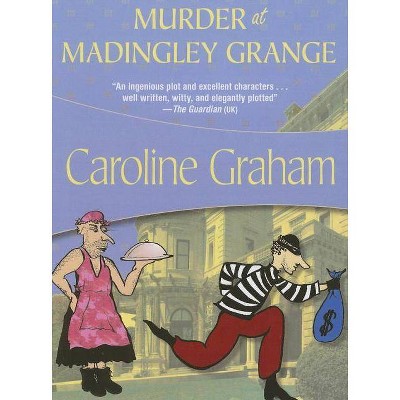 Murder at Madingley Grange - by  Caroline Graham (Paperback)