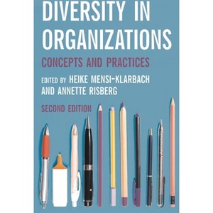 Diversity in Organizations - 2nd Edition by  Heike Mensi-Klarbach & Annette Risberg (Paperback) - 1 of 1