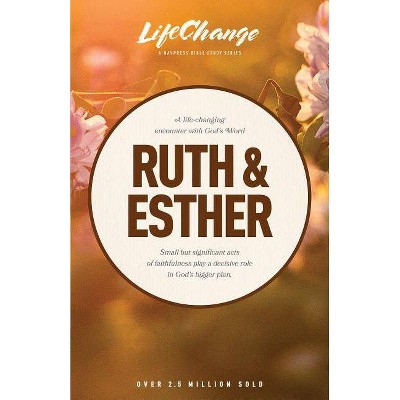 Ruth & Esther - (LifeChange) (Paperback)