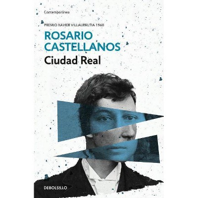 Ciudad Real - by  Rosario Castellanos (Paperback)