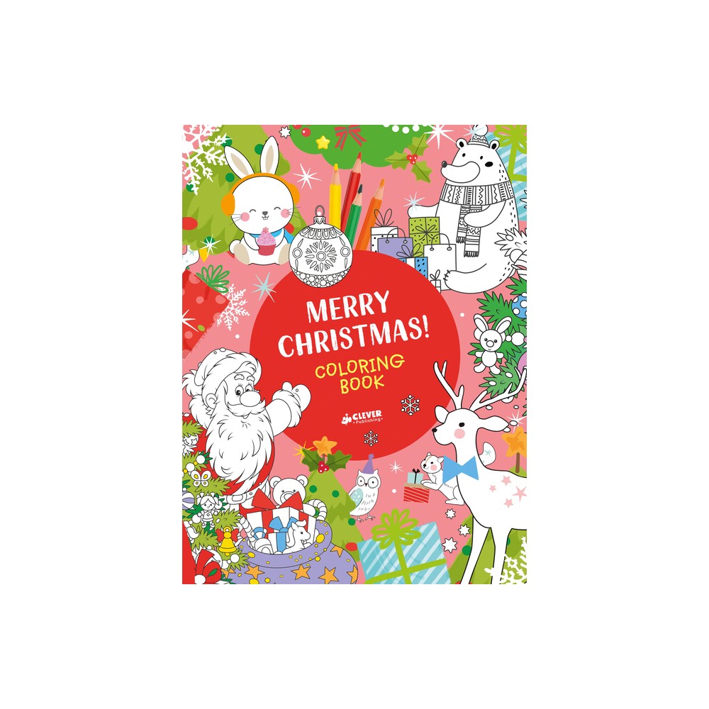 Merry Christmas! Coloring Book - (Clever Activity Book) by Clever Publishing (Paperback)